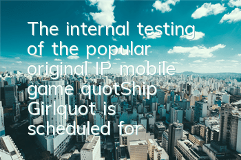The internal testing of the popular original IP mobile game 