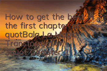 How to get the best in the first chapter of 