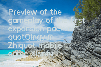 Preview of the gameplay of the first expansion pack of 