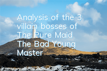 Analysis of the 3 villain bosses of 