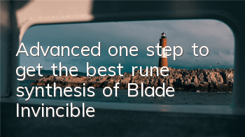Advanced one step to get the best rune synthesis of 