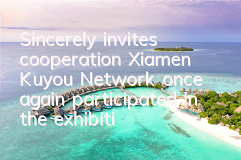 Sincerely invites cooperation Xiamen Kuyou Network once again participated in the exhibition of ChinaJoyBTOB in 2017