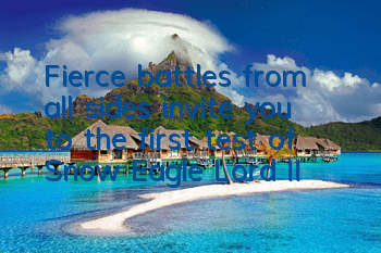 Fierce battles from all sides invite you to the first test of 