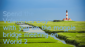 Spend the Valentine's Day with you on the magpie bridge meeting on 