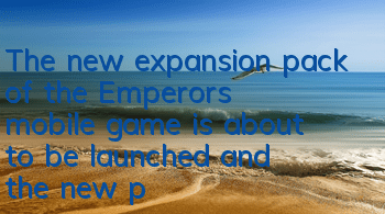The new expansion pack of the Emperor's mobile game is about to be launched, and the new profession 