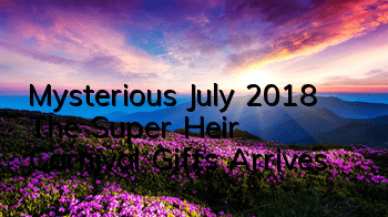 Mysterious July 2018 