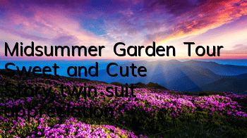 Midsummer Garden Tour 