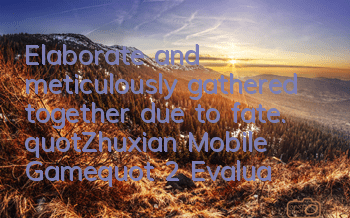 Elaborate and meticulously gathered together due to fate. 