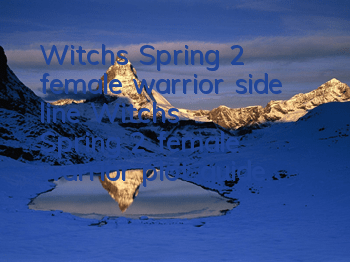 Witch's Spring 2 female warrior side line Witch's Spring 2 female warrior plot guide