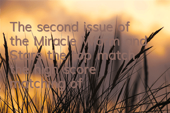 The second issue of the Miracle Warm and Stars, the top match, the high score matching of civilians