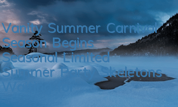 Vanity Summer Carnival Season Begins, Seasonal Limited Summer Party Skeletons Waiting for You