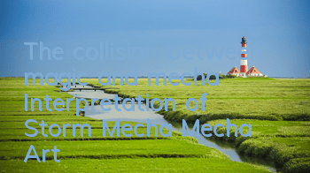 The collision between magic and mecha Interpretation of 