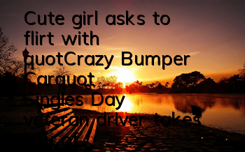 Cute girl asks to flirt with 