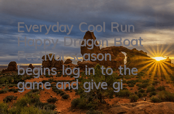 Everyday Cool Run Happy Dragon Boat Festival season begins, log in to the game and give gifts