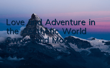 Love and Adventure in the Aesthetic World