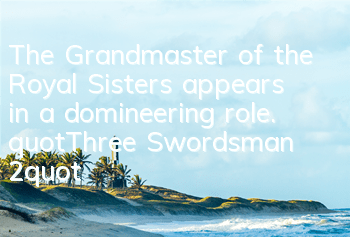 The Grandmaster of the Royal Sisters appears in a domineering role. 