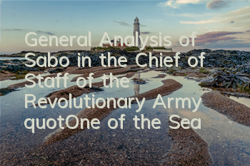 General Analysis of Sabo in the Chief of Staff of the Revolutionary Army 