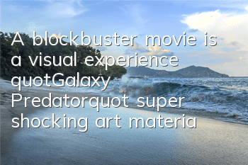 A blockbuster movie is a visual experience! 