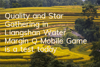 Quality and Star Gathering in Liangshan, 