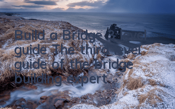 Build a Bridge 3 level guide The third level guide of the bridge building expert