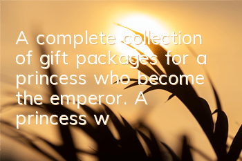 A complete collection of gift packages for a princess who become the emperor. A princess who become the emperor exchange codes for a princess who become the emperor.
