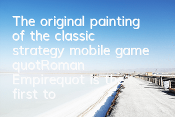 The original painting of the classic strategy mobile game 