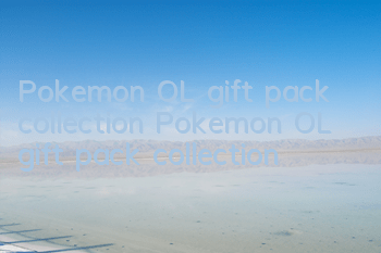 Pokemon OL gift pack collection Pokemon OL gift pack collection