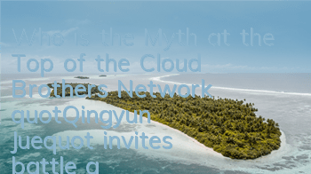 Who is the Myth at the Top of the Cloud? Brothers Network 