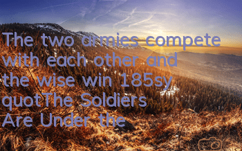 The two armies compete with each other and the wise win 185sy 