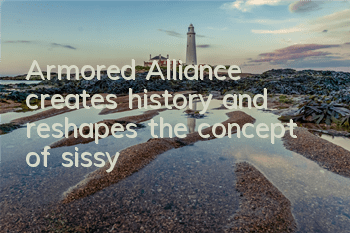 Armored Alliance creates history and reshapes the concept of sissy