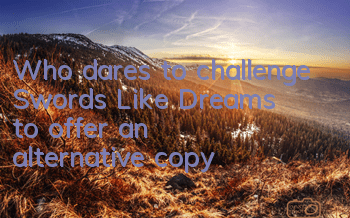 Who dares to challenge 