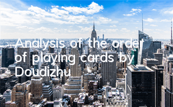 Analysis of the order of playing cards by Doudizhu