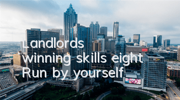 Landlord's winning skills eight: Run by yourself