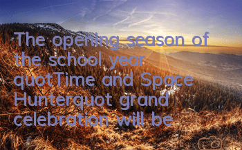 The opening season of the school year