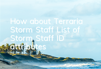 How about Terraria Storm Staff? List of Storm Staff ID attributes