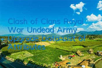 Clash of Clans Royal War Undead Army Upgrade Data List of Attributes
