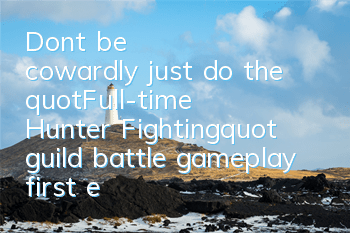 Don't be cowardly, just do the 