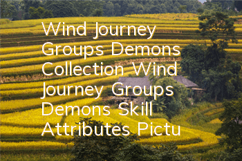 Wind Journey Group's Demons Collection Wind Journey Group's Demons' Skill Attributes Pictures