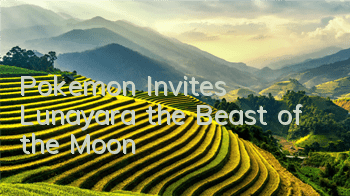 Pokemon Invites Lunayara, the Beast of the Moon