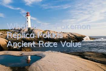 What is the Pokemon Replica Pokki's Ancient Race Value