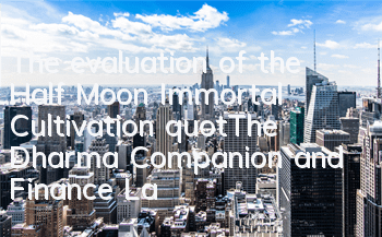 The evaluation of the Half Moon Immortal Cultivation 