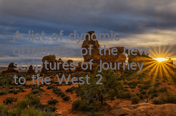 A list of dynamic attributes of the new scriptures of Journey to the West 2