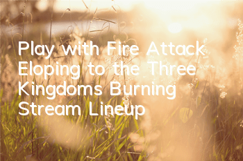 Play with Fire Attack 