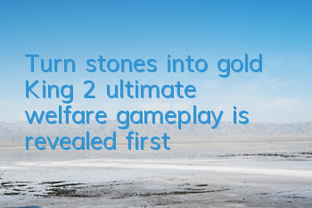 Turn stones into gold! 