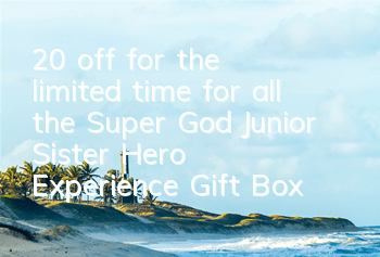 20% off for the limited time for all the Super God Junior Sister, Hero Experience Gift Box Log in and get it