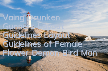 Vaing Drunken Gunner's Layout Guidelines Layout Guidelines of Female Flower Demon Bird Man Fire Dragon