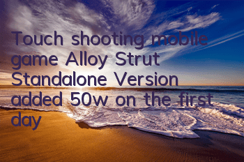 Touch shooting mobile game 