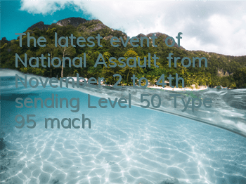 The latest event of National Assault from November 2 to 4th, sending Level 50 Type 95 machine gun