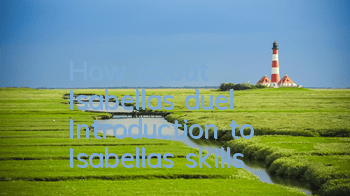 How about Isabella's duel? Introduction to Isabella's skills