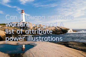 Can Ji Guang, a mobile warfare, be good? A list of attribute power illustrations